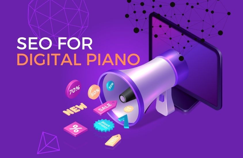 SEO for Digital Piano products